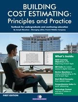 Building Cost Estimating: Principles and Practice, a textbook for construction cost estimating